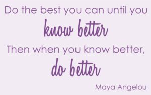 If you're saying these things to the adoptive parents in your life, you're now aware of the hurt you're causing. Beautiful quote by Maya Angelou: "Do the best you can until you know better. Then when you know better, do better."