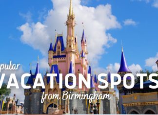 Popular Vacation Spots Birmingham